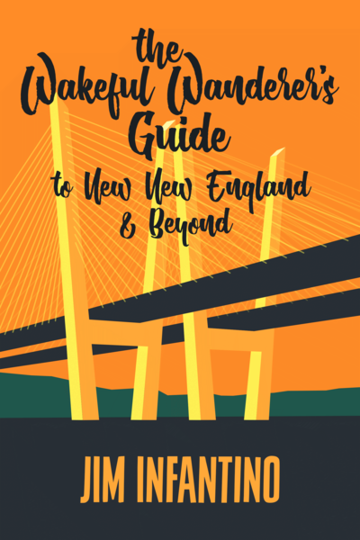 Cover of The Wakeful Wanderers Guide to New New England and Beyond